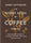 The World Atlas of Coffee 3rd Edition by James Hoffman